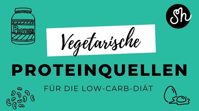 Vegetarische Proteinquellen für Deine Low-Carb-Ernährung
